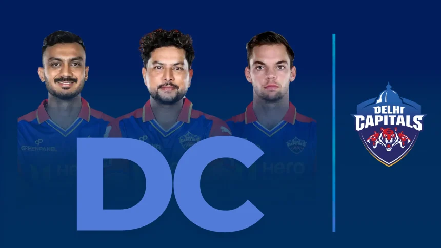 Delhi Capitals 2025: Players List with Their Price, Time Table, Captain, Coaches, Home Ground, Owner, Jersey, Social Media profile all you need to know