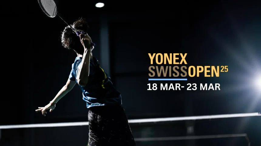 Yonex Swiss Open 2025: Schedule, Draw, Prize Money, Venue & Points Breakdown all you need to know here