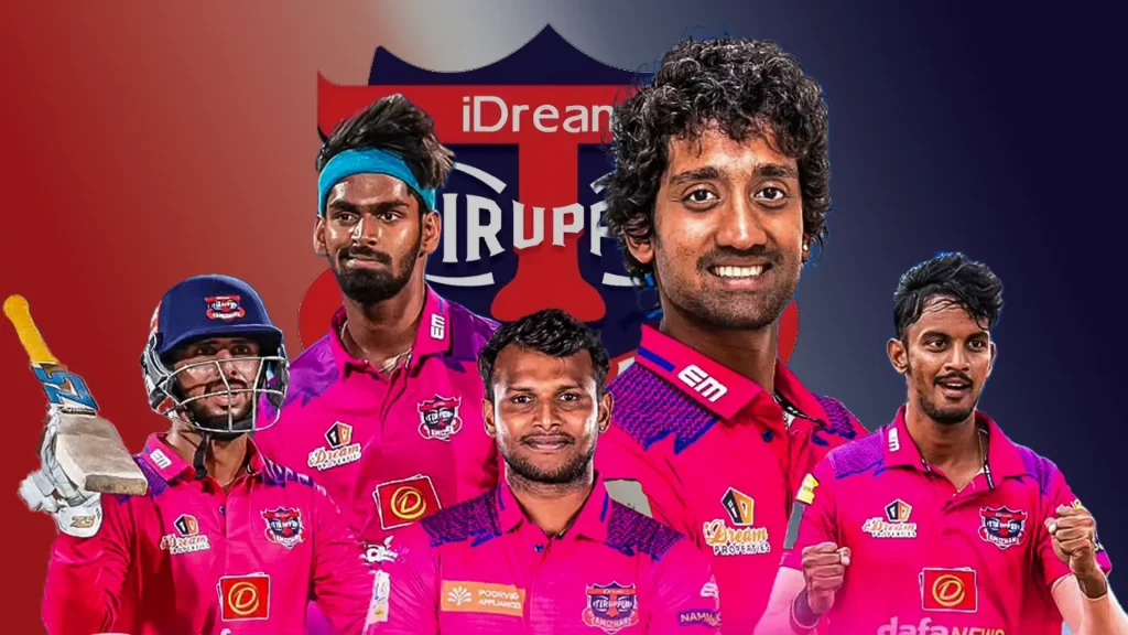 IDream Tiruppur Tamizhans 2025 Squad, Schedule, Complete Players list, Coaches, Captain, Owner, Home Ground, Jersey, Social media Profile all you need to know