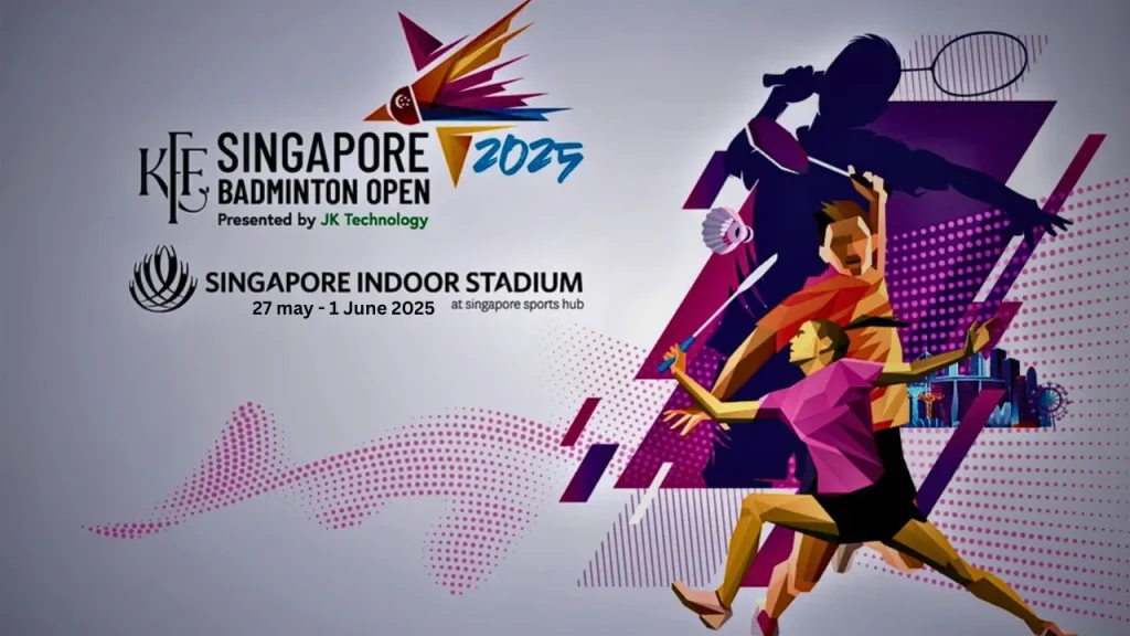 KFF Singapore Badminton Open 2025 Players List, Tickets Booking Details, How to watch?